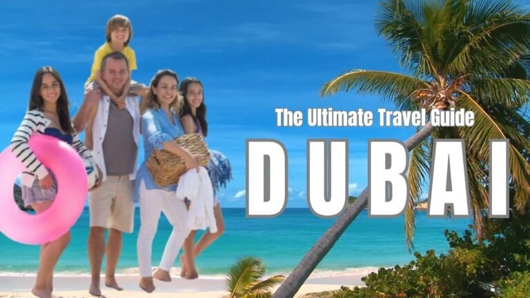 The Ultimate Travel Family Guide to Dubai