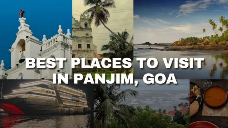 Best Places to Visit in Panjim, Goa 🇮🇳 – English