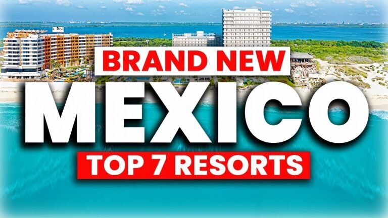 MAY 2025 | 7 Exciting NEW Resorts Set to Open in Mexico