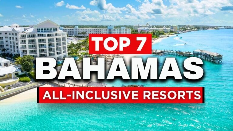 NEW | Top 7 Best All-Inclusive Resorts in Bahamas (2025)