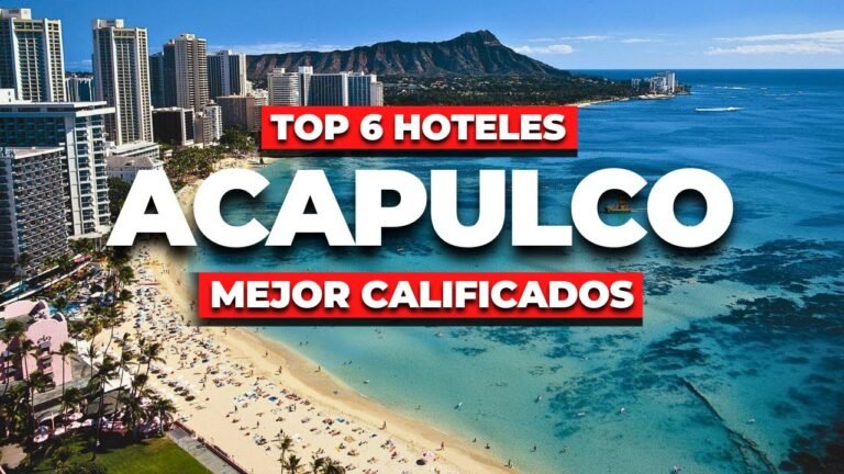 Los 6 Hoteles MEJOR CALIFICADOS en Acapulco