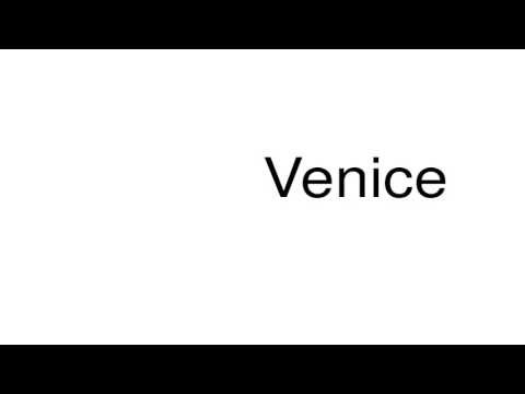 How to pronounce Venice