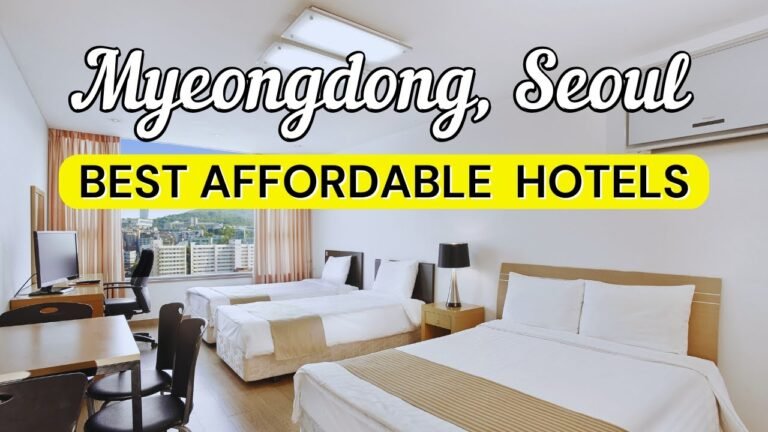 10 Best Affordable Hotels in Myeongdong, Seoul | Travel Guide 2025