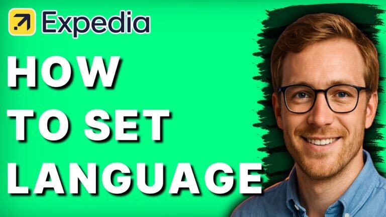 How to Set Language on Expedia [2025 Guide]