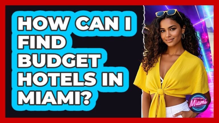 How Can I Find Budget Hotels In Miami? – Everything About Miami