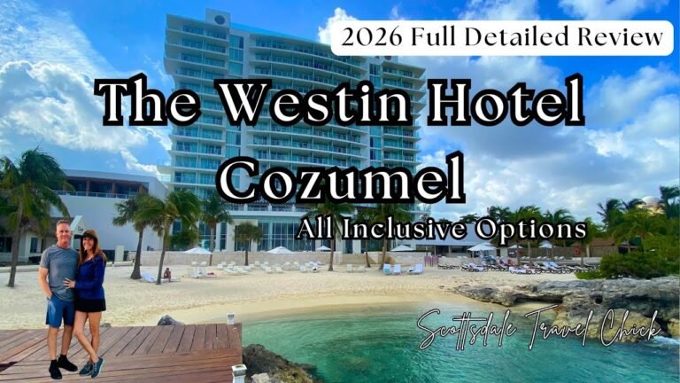 The Westin Cozumel All-Inclusive Option – Detailed Hotel Review
