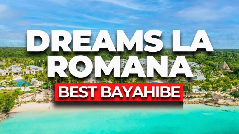 Is Dreams La Romana the Best All-Inclusive in Bayahibe?