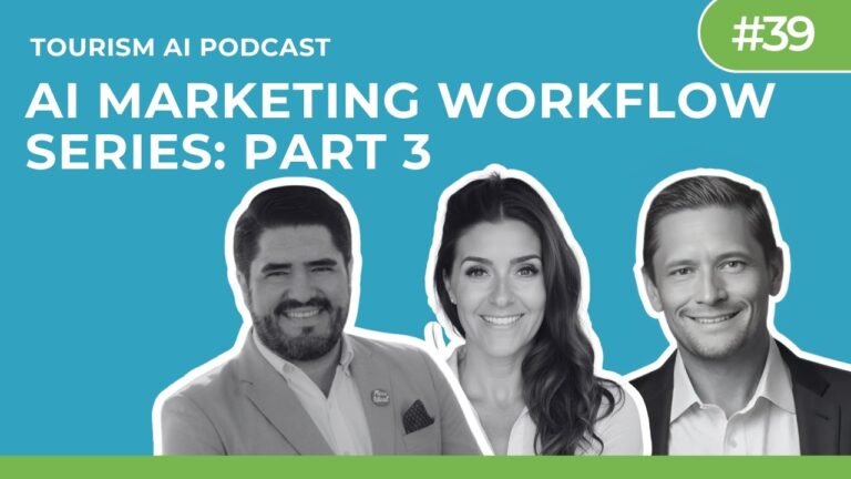 #39 – AI Readiness for DMOs: Where to Start with Your Team – AI Marketing Workflow Series Part 3
