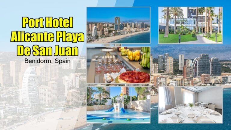 Port Hotel Alicante Playa De San Juan | Property Walkthrough & Preview