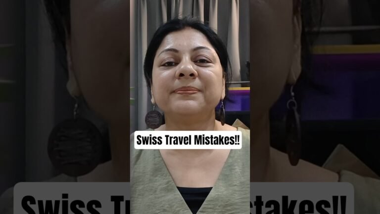 DO NOT Make These Mistakes in Switzerland!
