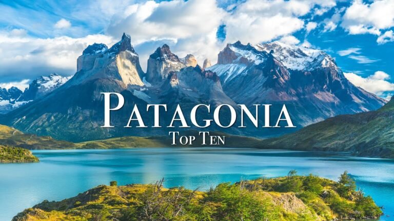 Top 10 Places To Visit in Patagonia – Travel Guide