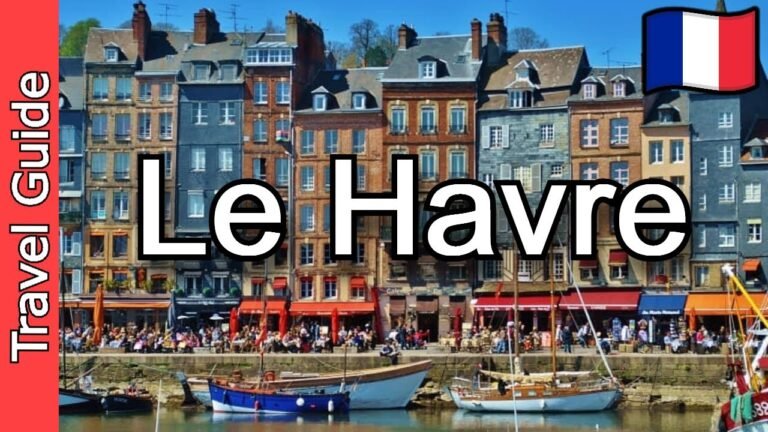 Le Havre, France 🇫🇷 Travel Guide: 20 Must Visit Spots in Le Havre!
