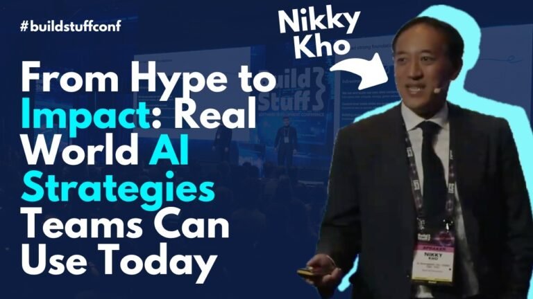 From Hype to Impact: Real World AI Strategies Teams Can Use Today | Nikky Kho