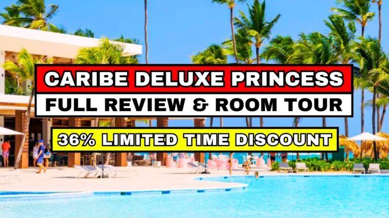 Caribe Deluxe Princess Punta Cana Review – Cheap Mistake or 5 Star Bargain?