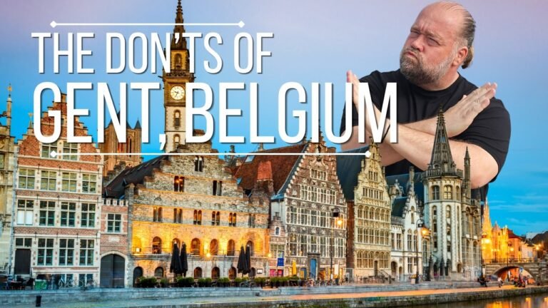 Ghent – The Don'ts of Visiting Gent, Belgium