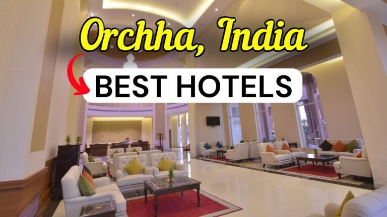10 Best Hotels in Orchha, India | Travel Guide 2026