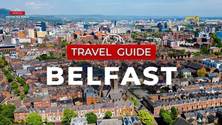 Belfast Travel Guide – Northern Ireland