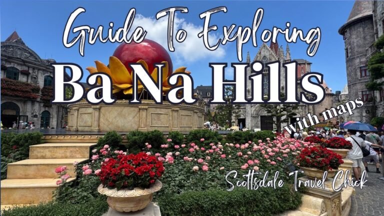 Ba Na Hills – How To Explore Ba Na Hills in 1 Day – Everything You Need to Know