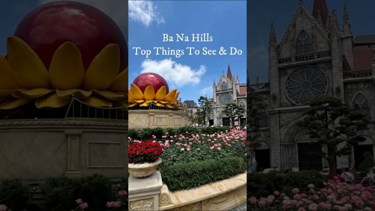 Ba Na Hills – Best Things To See & Do