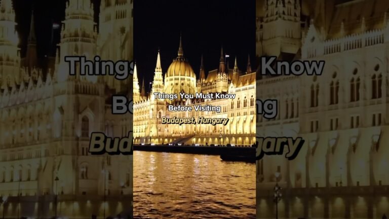 Budapest, Hungary Travel Tips! Must-Knows Before Visiting